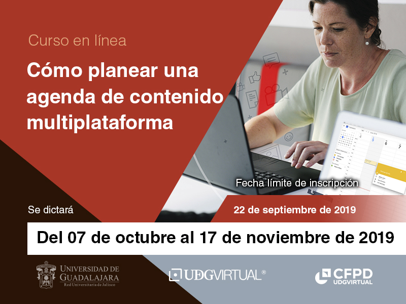 Curso en línea: Cómo planear una agenda de contenido multiplataforma - Convocatoria 2019