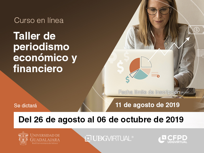 Curso en línea: Taller de periodismo económico y financiero
