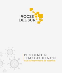 Periodismo en tiempos de #COVID19: Guía latinoamericana de cobertura