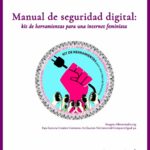 Manual de Seguridad Digital: Kit de Herramientas para una Internet feminista