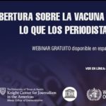 Cobertura sobre la vacuna de la COVID-19: lo que los periodistas deben saber
