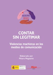 Contra sin legitimar. Violencias machistas en los medios de comunicación