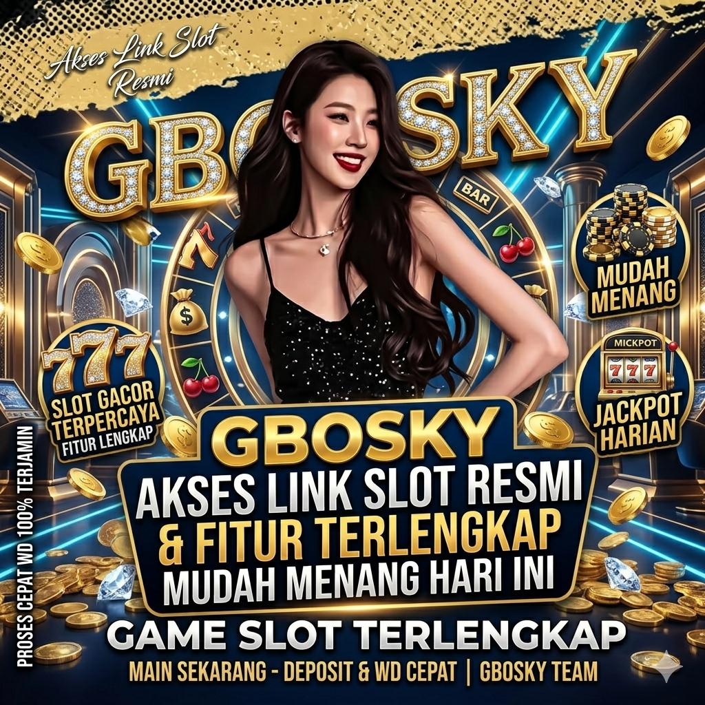 GBOSKY - Akses Link Slot Resmi Fitur Terlengkap Mudah Menang Hari Ini