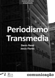 Periodismo Transmedia, nuevos lenguajes y narrativas