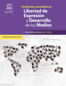 Tendencias mundiales en libertad de expresión y desarrollo de los medios