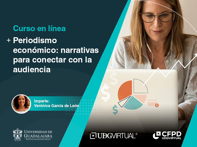 Curso en línea: Periodismo económico: narrativas para conectar con la audiencia