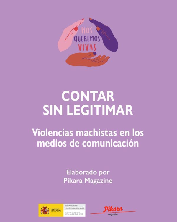 Contra sin legitimar. Violencias machistas en los medios de comunicación